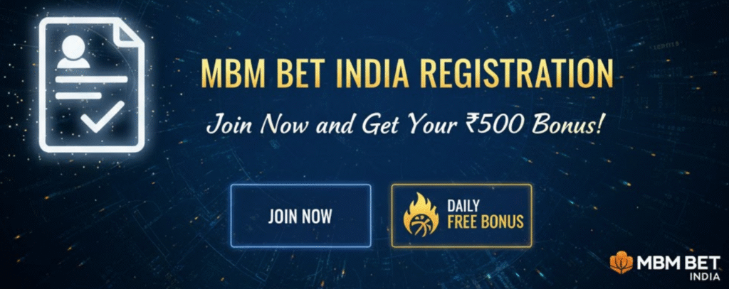 MBM Bet India Registration Join Now and Get Your ₹500 Bonus!
